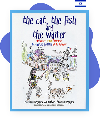 The Cat, the Fish and the Waiter (English, Hebrew and French Version)