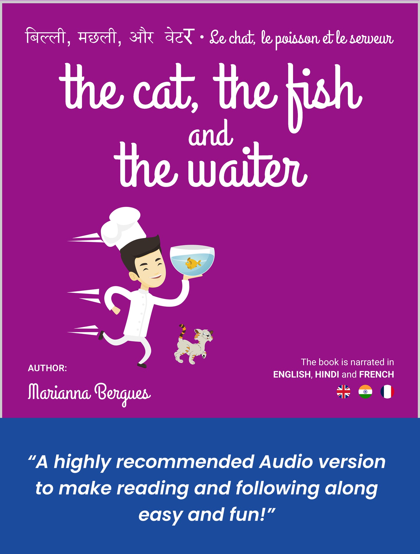 The cat the fish and the waiter (English, Hindi and French Edition) – (A Children’s Book)