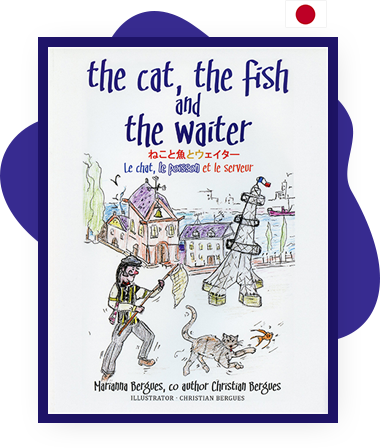 The Cat, the Fish and the Waiter (English, Japanese and French Edition)