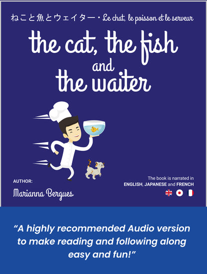 The Cat, the Fish and the Waiter (English, Japanese and French Edition)