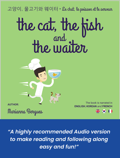 The Cat, the Fish and the Waiter (English, Korean and French Edition)