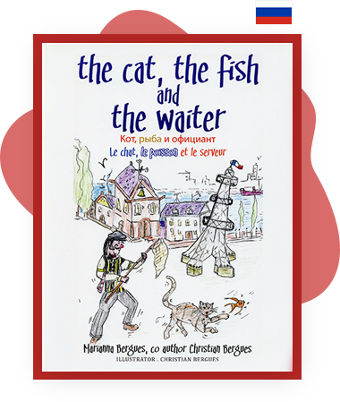 The Cat, the Fish and the Waiter (English, Russian and French Edition)