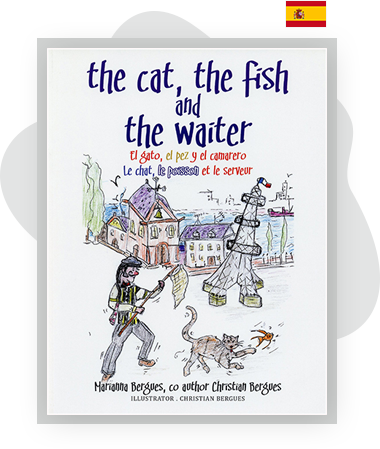 The Cat, the Fish and the Waiter (English, Spanish and French Edition)