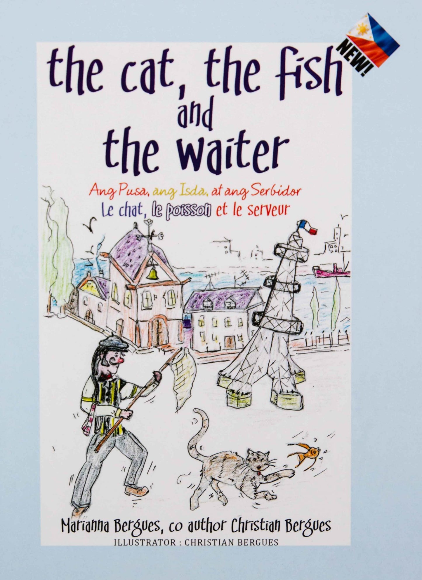 The Cat, the Fish and the Waiter (English, Tagalog and French Edition) (A Children's Book)