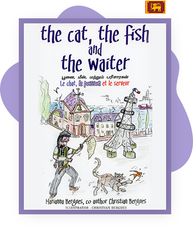 Tamil | The Cat, the Fish and the Waiter (English, Tamil and French Edition) (A Children's Book)