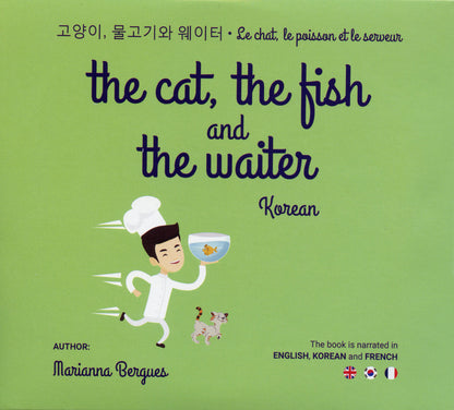 The Cat, the Fish and the Waiter (English, Korean and French Edition)