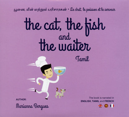 Tamil | The Cat, the Fish and the Waiter (English, Tamil and French Edition) (A Children's Book)